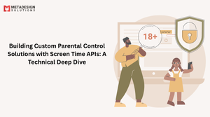 Building Custom Parental Control Solutions with Screen Time APIs: A Technical Deep Dive