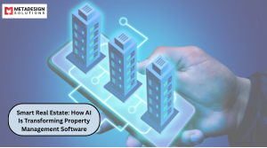 Smart Real Estate: How AI Is Transforming Property Management Software​