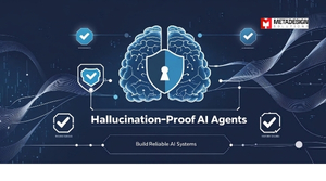 Hallucination-Proof AI Agents: Build Reliable Systems That Don’t Generate False Information