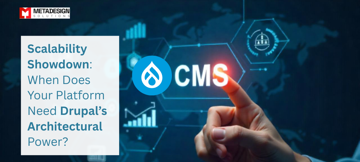 Scalability Showdown: When Does Your Platform Need Drupal’s Architectural Power? Scalability Showdown: When Does Your Platform Need Drupal’s Architectural Power?