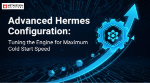 Advanced Hermes Configuration: Tuning the Engine for Maximum Cold Start Speed